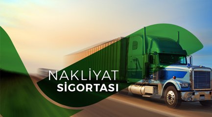 Nakliyat Sigortası